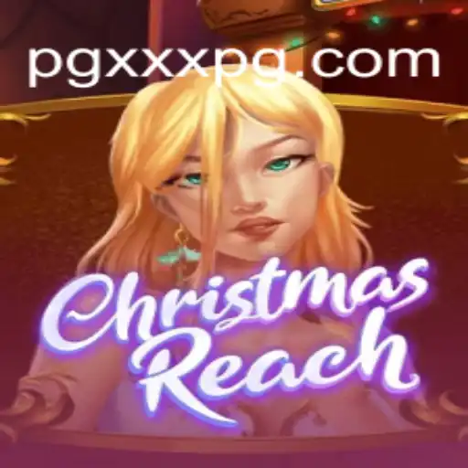 Discover the Thrills of ChristmasReach on XXXPG.COM: The Ultimate Slot Experience in Brasil