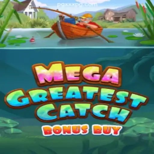 Exploring MegaGreatestCatchBonusBuy: The Ultimate Slot Experience on XXXPG.COM Platform